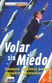 Cover of: Volar Sin Miedo: Consejos Practicos Para Pasajeros Aprensivos