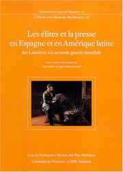 Cover of: Les élites et la presse en Espagne et en Amérique latine: des Lumières à la Seconde Guerre mondiale