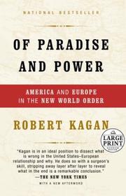Cover of: Of paradise and power by Robert Kagan