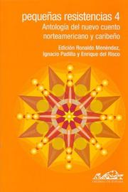 Cover of: Pequenas Resistencias/ Little Resistance: Antologia Del Nuevo Cuento Norteamericano Y Caribeno (Voces)