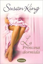 La Princesa Dormida / Waking the Princess by Susan King