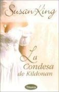 Cover of: La Condesa De Kildonan/ Kissing the Countess by Susan King