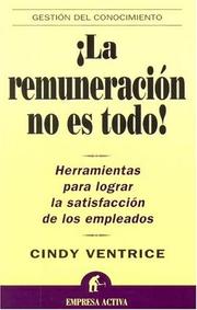 Cover of: ¡La remuneración no es todo!