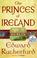 Cover of: The princes of Ireland