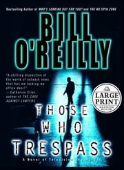 Those Who Trespass by Bill O'Reilly