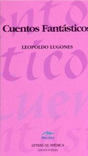 Cover of: Cuentos Fantasticos by Leopoldo Lugones