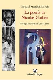 Cover of: La poesía de Nicolás Guillén by Ezequiel Martínez Estrada