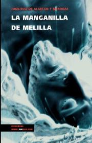Cover of: La manganilla de Melilla by Juan Ruiz de Alarcón