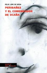 Cover of: Peribáñez y el Comendador de Ocaña by Lope de Vega