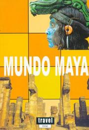 Cover of: Mundo Maya/maya World (Travel Time) by Maria Jose Aguilar, Maria Jose Aguilar