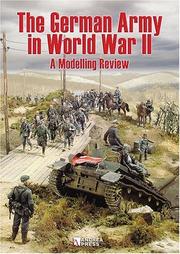 Cover of: THE GERMAN ARMY IN WORLD WAR II: A Modelling Review