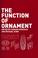 Cover of: The Function of Ornament