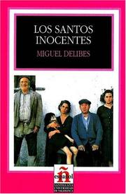 Los santos inocentes by Miguel Delibes, Isabel Santos Gargallo