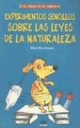 Experimentos Sencillos Sobre Las Leyes De LA Naturaleza by Glen Vecchione