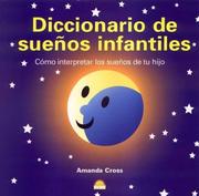 Cover of: Diccionario de suenos infantiles: Como interpretar los suenos de tu hijo