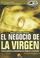 Cover of: El Negocio De La Virgen / The Business of the Virgin