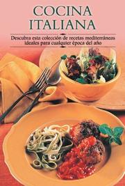 Cover of: Cocina italiana: Descubra esta coleccion de recetas mediterraneas ideales para cualquier epoca del ano (Cocina paso a paso series)