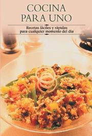 Cover of: Cocina para uno: Recetas faciles y rapidas para cualquier momento del dia (Cocina paso a paso series)