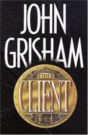 Cover of: The client by John Grisham