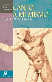 Cover of: Canto a mi mismo by Walt Whitman, Paul-Denis d'Homecourt, Stephen Aldahl, Jamie Pesadilla, cristian lopez, Roycroft Shop, Benno Loewy, Jonathan Bracker, Milio Ureta Soto, Milio Ureta Soto, Walt Whitman