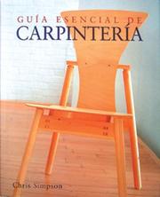 Cover of: Guia esencial de carpinteria (Guias esenciales series) by Chris Simpson