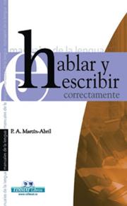 Cover of: Hablar y escribir correctamente (Manuales de la lengua series)
