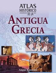 Cover of: Atlas historico de la antigua Grecia by Angus Konstam