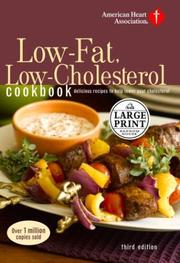 Cover of: American Heart Association low-fat, low cholesterol cookbook: delicious recipes to help lower your cholesterol