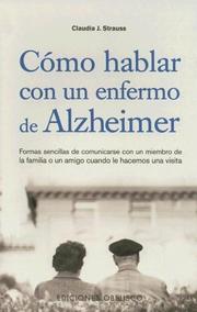 Cover of: Como Hablar con un Enfermo de Alzheimer
