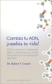 Cover of: Cambie De And, Cambie Su Vida/ Change Your DNA, Change Your Life!