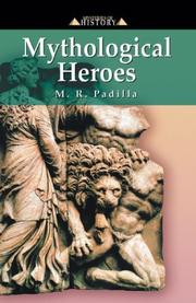 Cover of: Mythological Heroes by M. R. Padilla