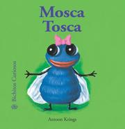 Mosca Tosca by Antoon Krings