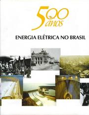 Cover of: Energia elétrica no Brasil: 500 anos