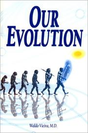 Cover of: Our Evolution by Waldo, M.D. Vieira