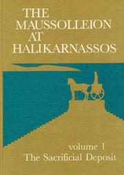 The Maussolleion at Halikarnassos by Kristian Jeppesen, Flemming Hojlund, Kim Aaris-Sorensen, Jan Zahle, Kjeld Kjeldsen