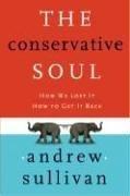 Cover of: The Conservative Soul by Andrew Sullivan