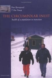 Cover of: The Cicumpolar Inuit by Peter Bjerregaard, T. Kue Young