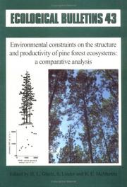 Cover of: Environmental constraints on the structure and productivity of pine forest ecosystems by edited by H.L. Gholz, S. Linder, and R.E. McMurtrie.