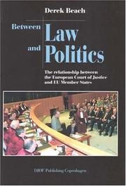 Cover of: Between law and politics: the relationship between the European Court of Justice and EU member states