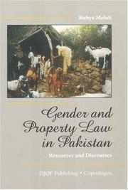 Gender and property law in Pakistan by Rubya Mehdi