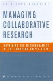 Managing collaborative research by Erik Ernø-Kjølhede