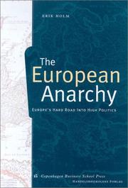 Cover of: The European Anarchy (Copenhagen Studies in Economics & Management) | Erik Holm