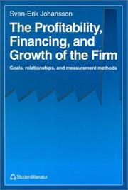 Cover of: The Profitability, Financing, and Growth of the Firm by Sven-Erik Johansson