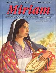Cover of: Miriam: A Woman Who Saw the Answer to Her Prayers (Men and Women in the Bible Series)