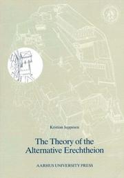 Cover of: The theory of the alternative Erechtheion: premises, definition, and implications