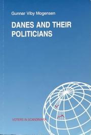 Cover of: Danes and their politicians by Gunnar Viby Mogensen