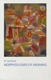 Cover of: Morphologies of meaning by Per Aage Brandt