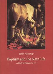 Cover of: Baptism and the new life: a study of Romans 6:1-14