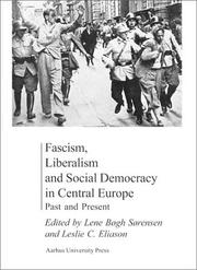 Cover of: Fascism, Liberalism and Social Democracy in Central Europe by Leslie Eliason