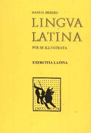 Lingua Latina per se Illustrata by Hans H. Ørberg